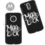 Capinha - Miga Sua Louca - Black - Motorola Moto C Plus