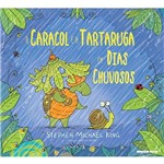 Caracol e a Tartaruga em Dias Chuvosos - Editora Brinque-Book