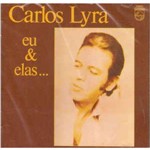 Carlos Lyra - eu & Elas ...
