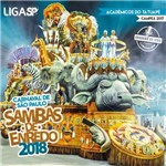 Carnaval SP 2018 - Sambas de Enredo das Escolas de Samba de São Paulo