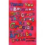 Cartão Magic Moments Agradecimento Estampa Obrigado em Várias Linguas - Grafon's