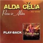 CD Alda Célia Posso Ir Além (Play-Back)