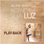 CD Aline Barros Acenda Sua Luz (Play-Back)