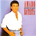 CD Amado Batista - Dinamite de Amor