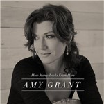 CD - Amy Grant - How Mercy Looks From Here