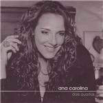 CD Ana Carolina - Dois Quartos - Duplo