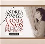 CD Andrea Fontes 30 Anos de Louvor Pentecostal Volume 2 CD Andréa Fontes 30 Anos de Louvor Pentecostal Volume 2