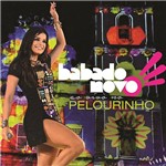 CD - Babado Novo - ao Vivo no Pelourinho