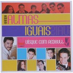 CD Banda Almas Iguais - Uísque com Redbull