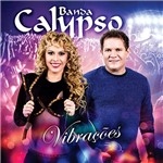 CD - Banda Calypso: Vibrações