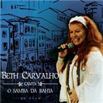 CD Beth Carvalho - Canta o Samba da Bahia ao Vivo