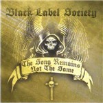Cd Black Label Society - The Song Remains Not The Same