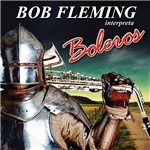 CD Bob Fleming - Interpreta Boleros