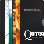 CD - Box Sergio Roberto de Oliveira - Quinze: um Pouco de Tudo que me Compõe
