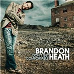 CD Brandon Heath - Don´t Get Comfortable