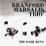 CD Branford Marsalis Trio - The Dark Keys