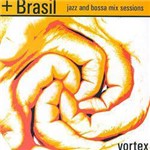 CD + Brasil - Vortex