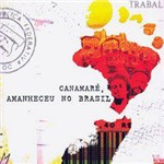 CD Canamaré - Canamaré, Amanheceu no Brasil