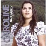CD Caroline Nascimento Dupla Honra