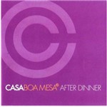 Cd Casa Boa Mesa - After Dinner