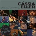 CD Cássia Eller - do Lado do Avesso