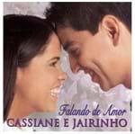 CD Cassiane e Jairinho Falando de Amor