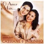 CD Cassiane e Jairinho o Amor é Mais...