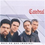 CD Catedral - Mais do que Imaginai