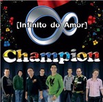 CD Champion - Infinito do Amor