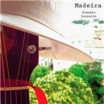 CD - Cláudio Loureiro - Madeira