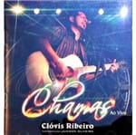 CD Clóvis Ribeiro Chamas ao Vivo