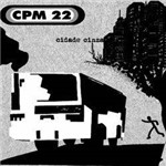 CD CPM 22 - Cidade Cinza
