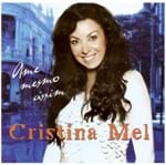 CD Cristina Mel Ame Mesmo Assim