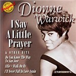 CD Dionne Warwick - Say a Little Prayer e Other Hits