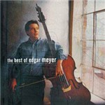 CD Edgar Meyer - The Best Of Edgar Meyer