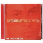 CD Edu Casanova - Preto Branco Vermelho Mestiço