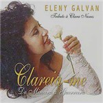 CD Eleny Galvan - Clareia-me: Tributo à Clara Nunes