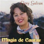 CD Eleny Galvan - Magia de Cantar