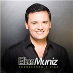CD - Elias Muniz - Saboreando a Vida