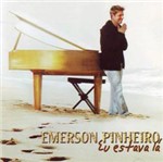 CD Emerson Pinheiro - eu Estava Lá