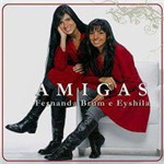 CD Eyshila / Fernanda Brum - Amigas