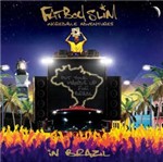 CD Fatboy Slim - Incredible Adventures In Brazil (Digipack)