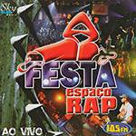 CD Festa Espaço Rap: ao Vivo