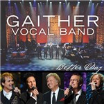 CD Gaither Vocal Band - Better Day