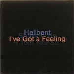 CD Hellbent - I'ves Got a Feeling