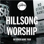 CD - Hilsong Worship : no Other Name