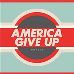 CD Howler - America Give Up