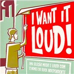 CD I Want It Loud!
