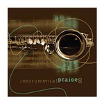 CD - Instrumental Praise - Vol. 8