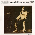 CD Ismael Silva - se Você Jurar